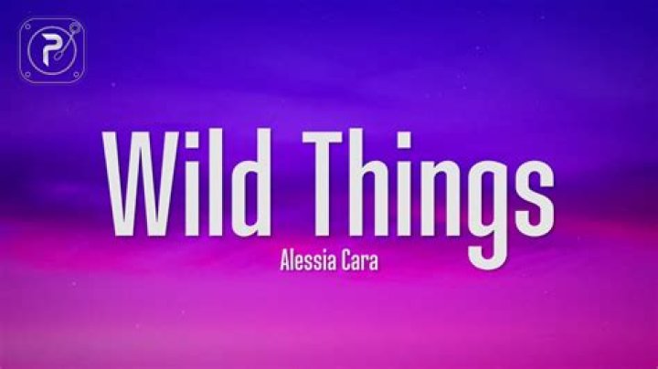 New Release: Alessia Cara - Wild Things Music Video