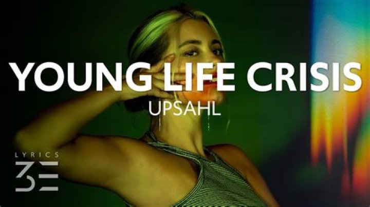 Young Life Crisis is Upsahl's most relatable release to date